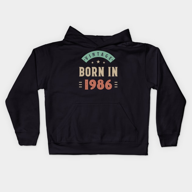 vintage born in 1986 Kids Hoodie by busines_night